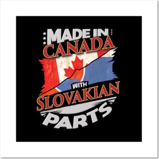 Made In Canada With Slovakian Parts - Gift for Slovakian From Slovakia Posters and Art